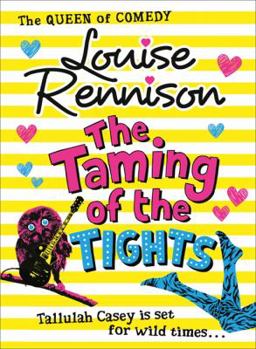 The Taming of the Tights - Book #3 of the Misadventures of Tallulah Casey