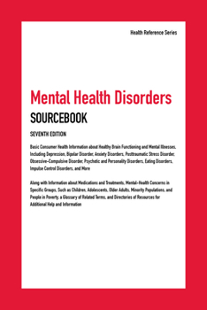 Hardcover Mental Health Disorders Sourcebook, 7th Ed. Book