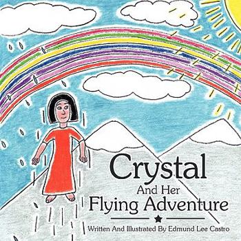 Paperback Crystal and Her Flying Adventure Book
