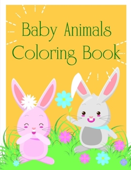 Baby Animals Coloring Book: Coloring Pages Christmas Book, Creative Art Activities for Children, kids and Adults (Entertain Kids)