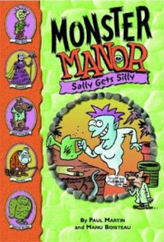 Paperback Monster Manor: Sally Gets Silly - Book #7 Book