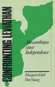 Hardcover Confronting Leviathan: Mozambique Since Independence Book