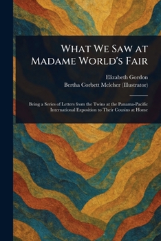 Paperback What We Saw at Madame World's Fair Book