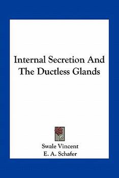 Paperback Internal Secretion And The Ductless Glands Book