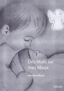 Paperback Des Mots sur mes Maux [French] Book