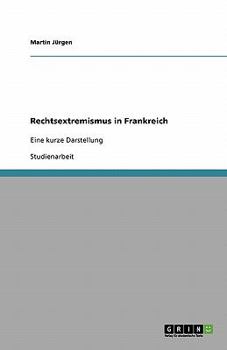 Paperback Rechtsextremismus in Frankreich: Eine kurze Darstellung [German] Book