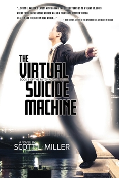 The Virtual Suicide Machine: The Mitch Adams series