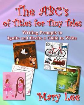 Paperback The ABC's of Titles for Tiny Tales Book