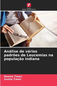 Paperback Análise de vários padrões de Leucemias na população indiana [Portuguese] Book