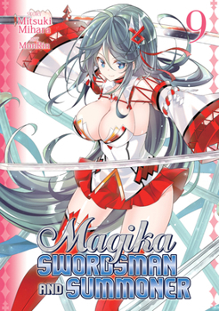 Magika Swordsman and Summoner Vol. 9 - Book  of the Magika Swordsman and Summoner