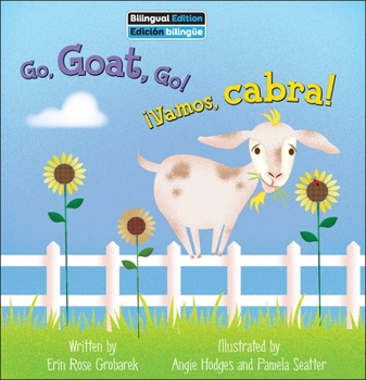 Library Binding Go, Goat, Go! / ¡Vamos, Cabra! Book