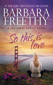 So This is Love - Book #2 of the Callaways