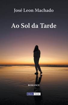Ao Sol da Tarde (Cenas Da Vida Académica)