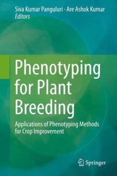 Hardcover Phenotyping for Plant Breeding: Applications of Phenotyping Methods for Crop Improvement Book