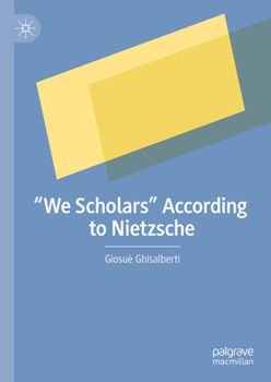 Hardcover "We Scholars" According to Nietzsche Book