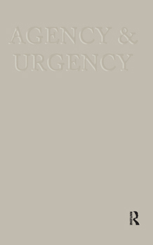 Hardcover Agency and Urgency: The Origin of Moral Obligation Book