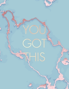 You Got This: Inspirational Quote Notebook, Soft Blue Marble and Gold | 8.5 x 11, 120 Wide Ruled Pages