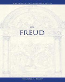 On Freud - Book  of the Wadsworth Philosophers Series