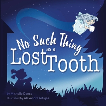 Paperback No Such Thing as a Lost Tooth Book