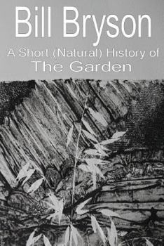 Paperback A Short (Natural) History of the Garden Book