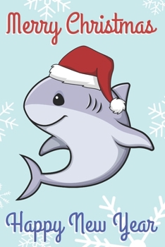 Merry Christmas Happy New Year: Chibi Kawaii Swimming Shark Wearing a Red Santa Hat with Snow Notebook Cover. Great Journal Gift or Stocking Stuffer for the Holidays