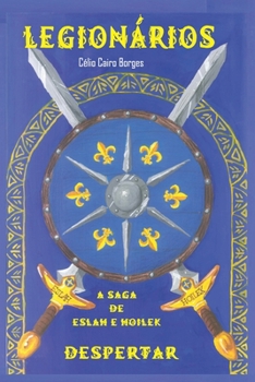 Paperback Legionários: Despertar - A Saga de Eslah e Hoilek [Portuguese] Book