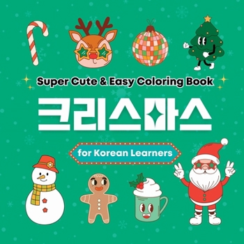 Paperback Super Cute & Easy Christmas Coloring Book for Japanese Language Learners: Relaxing and Fun Coloring Book for Adults, Teens, and Kids Book