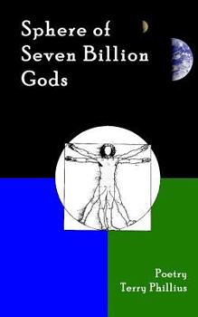 Paperback Sphere of Seven Billion Gods: A spiritual and philosophical journey of heart, mind, body and soul. Book