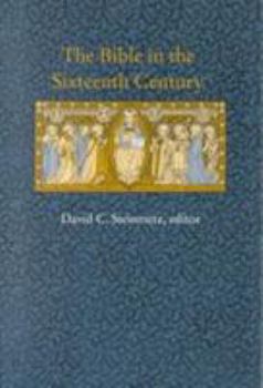 The Bible in the Sixteenth Century - Book  of the Duke Monographs in Medieval and Renaissance Studies
