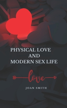 Paperback Physical Love and Modern Sex Life Book