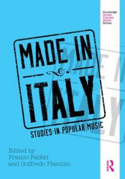 Hardcover Made in Italy: Studies in Popular Music (Routledge Global Popular Music Series) Book