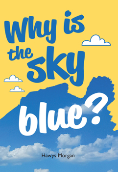 Paperback Why is the Sky Blue? (Big Cat for Little Wandle Fluency) Book