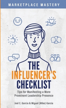 Paperback The Influencer's Checklist: Tips on Manifesting a More Prominent Leadership Presence Book