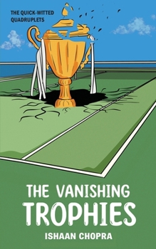 Paperback The Vanishing Trophies: The Quick-Witted Quadruplets Book