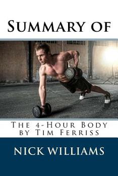 Paperback Summary of The 4-Hour Body by Tim Ferriss Book