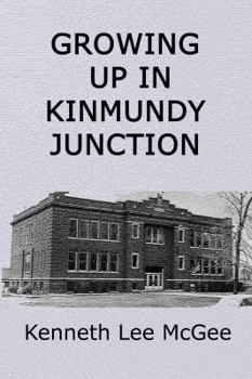 Paperback Growing Up In Kinmundy Junction Book