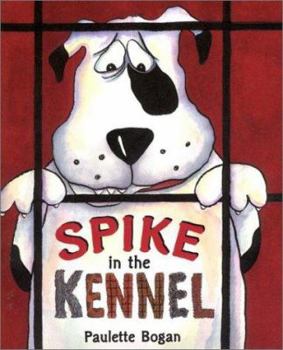 Hardcover Spike in the Kennel Book
