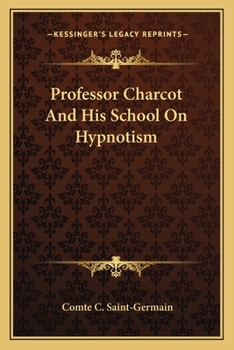 Paperback Professor Charcot And His School On Hypnotism Book