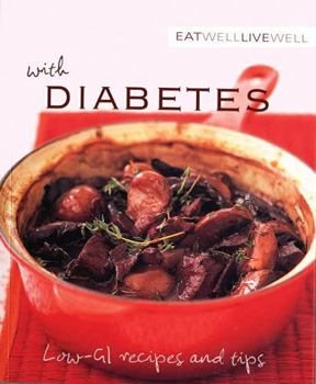 Paperback Eat Well, Live Well with Diabetes: Low-GI Recipes and Tips Book