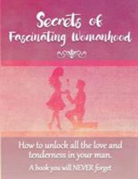 Secretos de Mujer Fascinante (Spanish Translation of the Book: Secrets of Fascinating Womanhood)