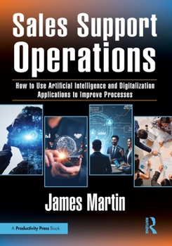 Paperback Sales Support Operations: How to Use Artificial Intelligence and Digitalization Applications to Improve Processes Book