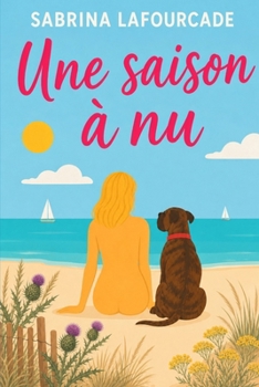 Paperback Une saison à nu [French] Book
