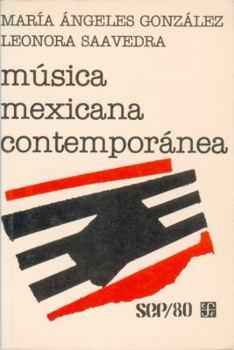 Paperback Música mexicana contemporánea (SEP 80) (Spanish Edition) [Spanish] Book
