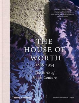 Hardcover House of Worth: The Birth of Haute Couture Book