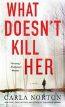 Mass Market Paperback What Doesn't Kill Her Book