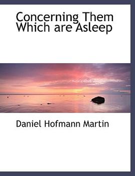 Paperback Concerning Them Which Are Asleep [Large Print] Book