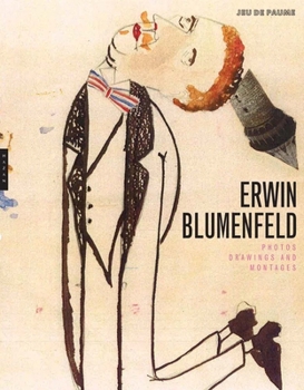 Paperback Erwin Blumenfeld: Photographs, Drawings, and Photomontages Book