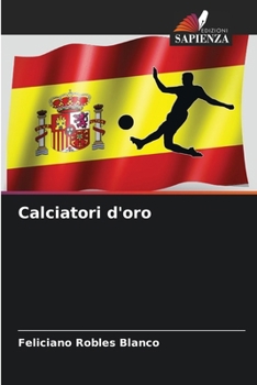 Paperback Calciatori d'oro [Italian] Book