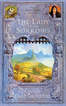 Hardcover The Lady of the Sorrows - Special Edition: The Bitterbynde Book #2 Book