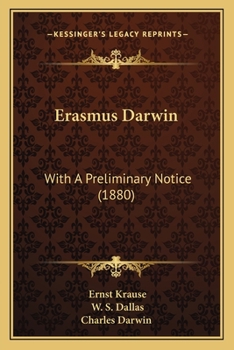 Paperback Erasmus Darwin: With A Preliminary Notice (1880) Book